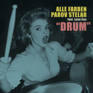 Parov Stelar的專輯Drum (feat. Lena Sue)