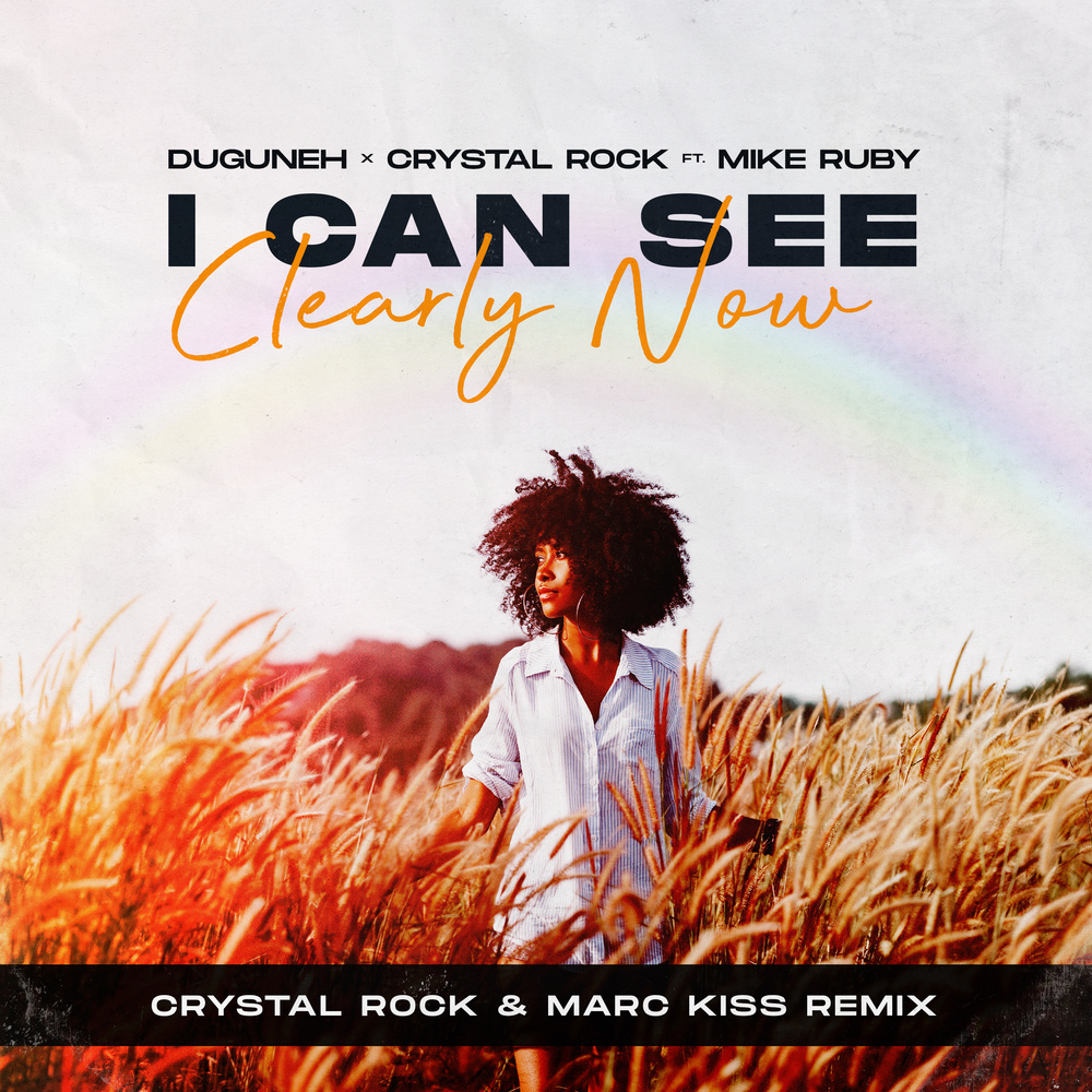 I Can See Clearly Now (Crystal Rock & Marc Kiss Remix Extended)