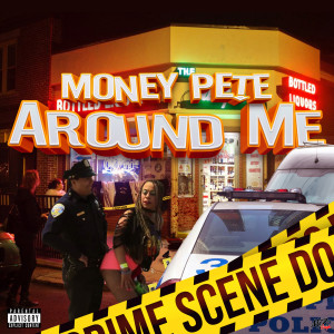 Listen to Around Me (Explicit) song with lyrics from Money Pete