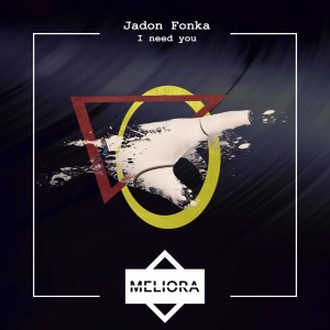 收聽Jadon Fonka的I Need You歌詞歌曲
