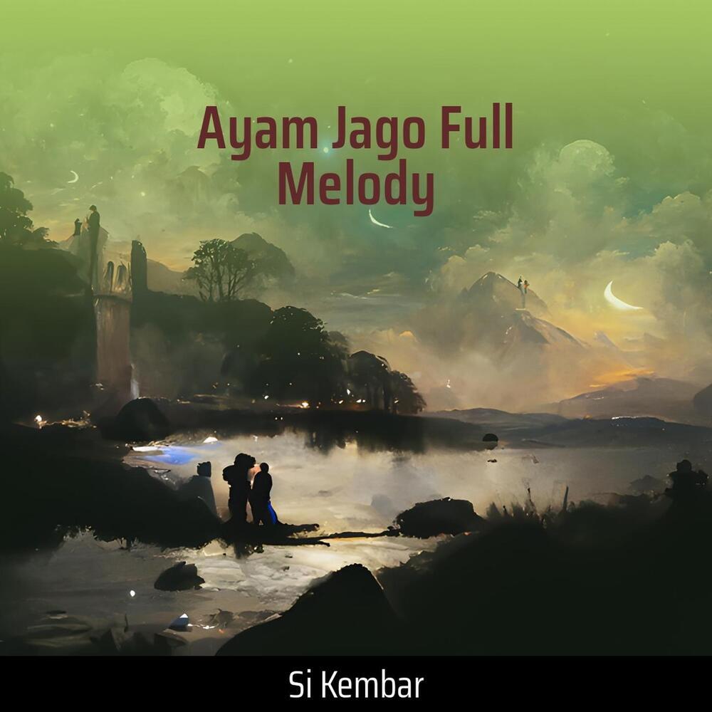 Ayam Jago Full Melody
