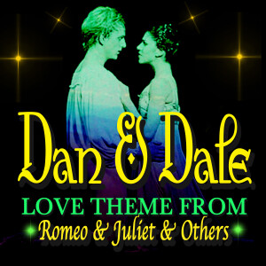 ดาวน์โหลดและฟังเพลง Love Theme from Romeo & Juliet พร้อมเนื้อเพลงจาก Dan