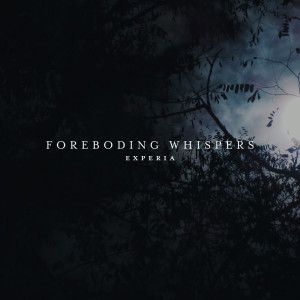 Album Foreboding Whispers oleh Experia