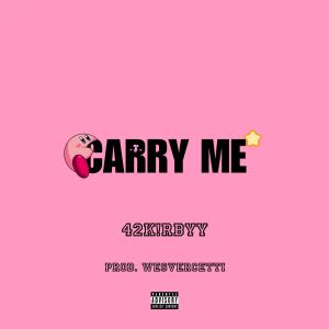 wesvercetti的專輯CARRY ME (WOAH) (feat. 42K!rbyy)