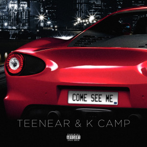 Teenear的專輯Come See Me (Pt. 2) (Explicit)