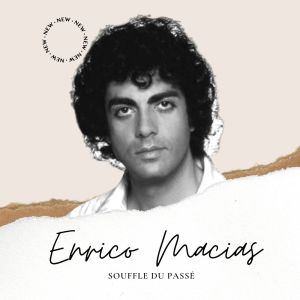 Album Enrico Macias - Souffle du Passé from Enrico Macias