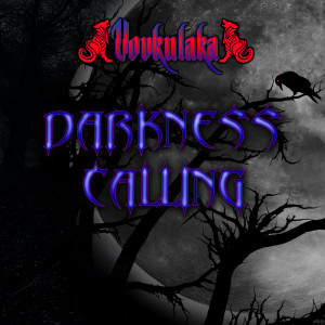 Album Darkness Calling (Dubstep Solo) oleh Vovkulaka