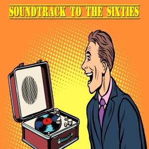 Various的專輯Soundtrack to the Sixties