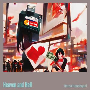 Listen to Heaven and Hell song with lyrics from Retno Handayani