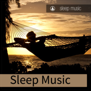 收听Sleep Music的Sleep Music歌词歌曲