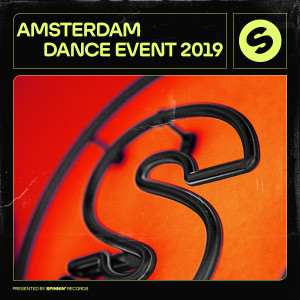 อัลบัม Amsterdam Dance Event 2019 (Presented by Spinnin' Records) ศิลปิน Various Artists