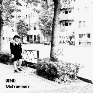 Dengarkan lagu Ueno nyanyian MetronomiX dengan lirik