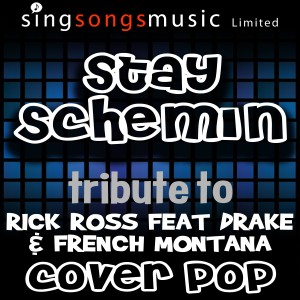 ดาวน์โหลดและฟังเพลง Stay Schemin' (A Tribute to Rick Ross) พร้อมเนื้อเพลงจาก Cover Pop