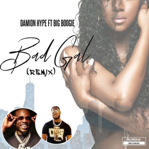 Dengarkan Bad Gal (Remix) (Explicit) (Remix|Explicit) lagu dari Damion hype dengan lirik