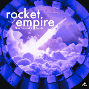 Album New Brunswick (Hologram Pacific Remix) from Rocket Empire