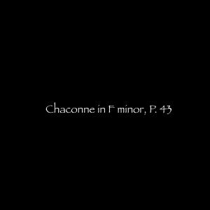 Album Chaconne in F minor, P. 43 from 