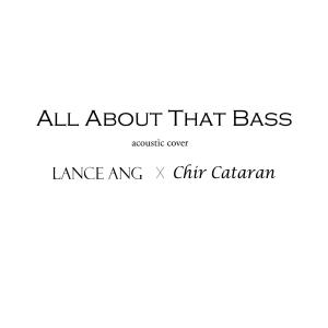 Chir Cataran的专辑All About That Bass [Acoustic Cover] (feat. Chir Cataran)