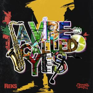Reks的專輯A Vibe Called Yes