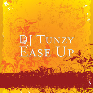 Album Ease Up from DJ Tunzy