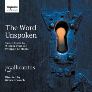 Gallicantus的專輯The Word Unspoken: Sacred Music by William Byrd and Philippe de Monte