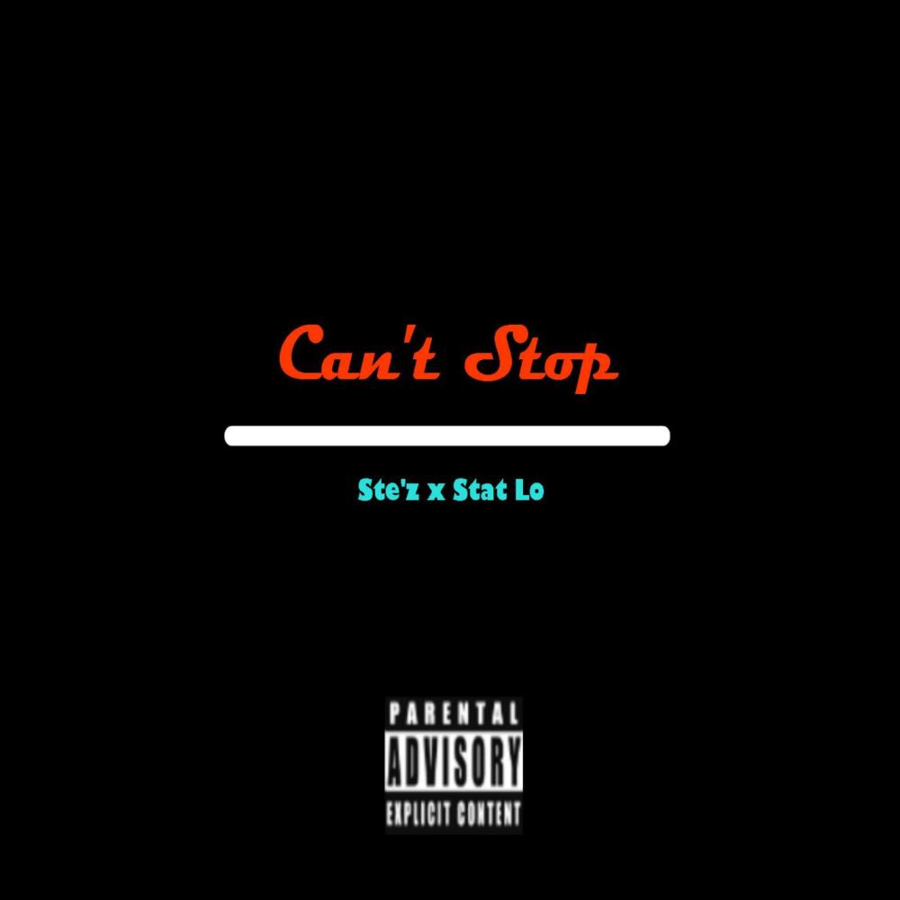 Can't Stop(feat. Stat Lo) (Explicit)