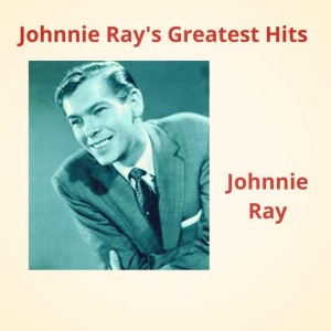 Johnnie Ray's Greatest Hits