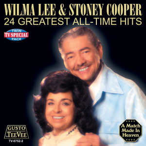 อัลบัม 24 Greatest All-Time Hits ศิลปิน Wilma Lee & Stoney Cooper