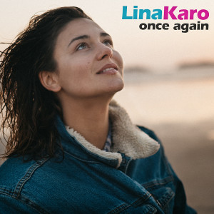 ดาวน์โหลดและฟังเพลง Once Again พร้อมเนื้อเพลงจาก LinaKaro
