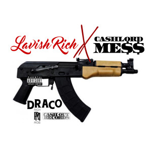 ดาวน์โหลดและฟังเพลง Draco (Explicit) พร้อมเนื้อเพลงจาก Cashlord Mess
