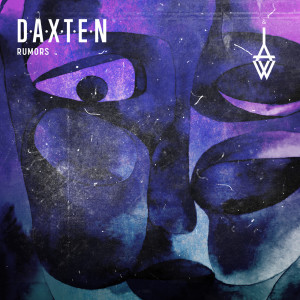 ดาวน์โหลดและฟังเพลง Rumors พร้อมเนื้อเพลงจาก Daxten