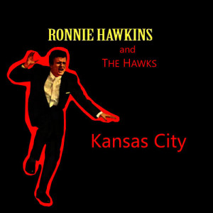 收聽Ronnie Hawkins的Love It Up歌詞歌曲