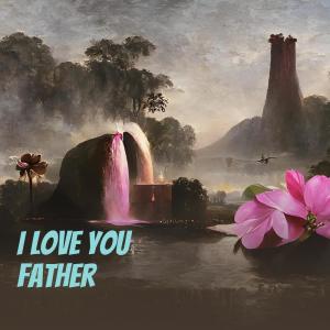 Deanz Project的專輯I Love You Father