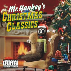 อัลบัม Mr. Hankey's Christmas Classics ศิลปิน South Park