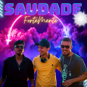 收聽ForteMente Rappers的Saudade歌詞歌曲