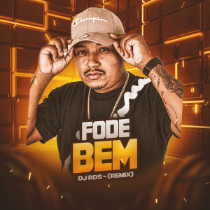DJ RDS的專輯Fode Bem (Remix) (Explicit)