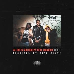Album Get It (feat. Makarel) (Explicit) from Al-Doe