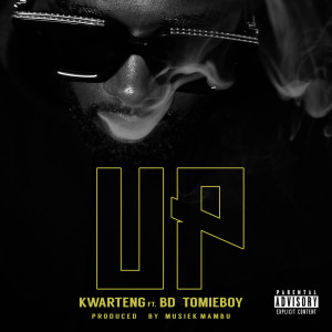 Listen to Up (Explicit) song with lyrics from Kwarteng