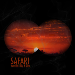 Safari (feat. Eddy & Zino) (Explicit)