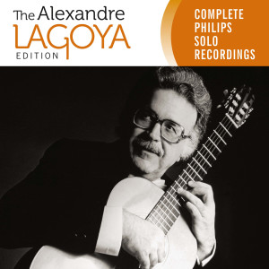 Album The Alexandre Lagoya Edition - Complete Philips Solo Recordings from Alexandre Lagoya