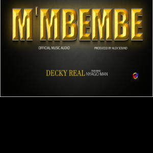 ดาวน์โหลดและฟังเพลง Mbembe (feat. Nyagoman & Deckyson) พร้อมเนื้อเพลงจาก NyagoMan GM