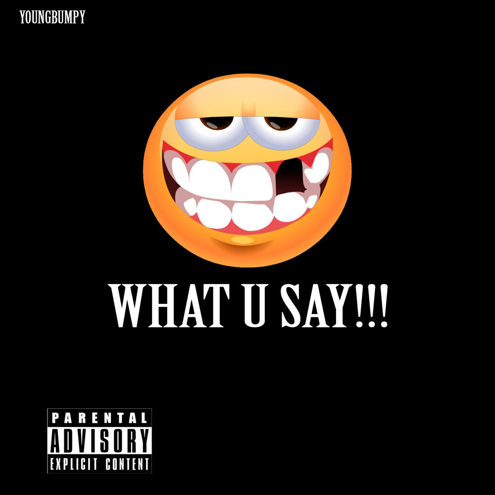 What U Say (Explicit)