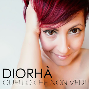 Album Quello che non vedi from Diorhà