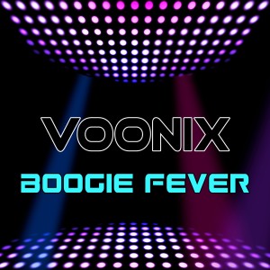 Voonix的專輯Boogie Fever