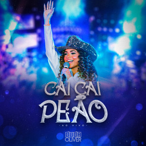 ดาวน์โหลดและฟังเพลง CAI CAI PEÃO (Ao Vivo) พร้อมเนื้อเพลงจาก Duda Óliver