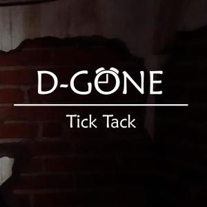 Listen to Tick Tack song with lyrics from D-Gone