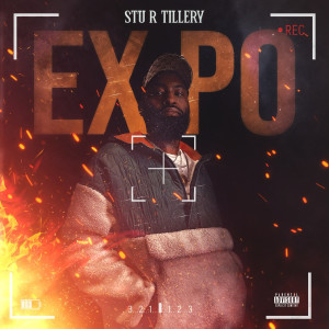 收听Stu R Tillery的Expo (Explicit)歌词歌曲