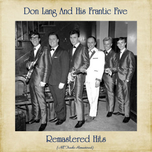Listen to Rock and Roll Blues (Remastered 2016) song with lyrics from Don Lang and His Frantic Five
