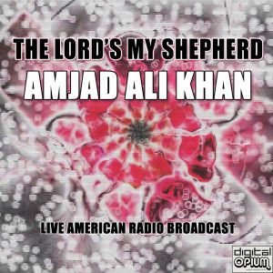 Amjad Ali Khan的專輯The Lord's My Shepherd