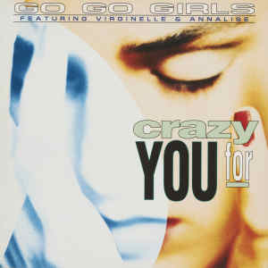 GO GO GIRLS的專輯CRAZY FOR YOU (Original ABEATC 12" master)
