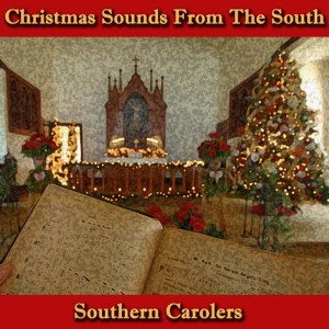 อัลบัม Christmas Sounds of the South ศิลปิน Southern Carolers